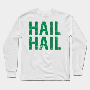 Hail Hail, Glasgow Celtic Football Club Green Distressed Text Design Long Sleeve T-Shirt